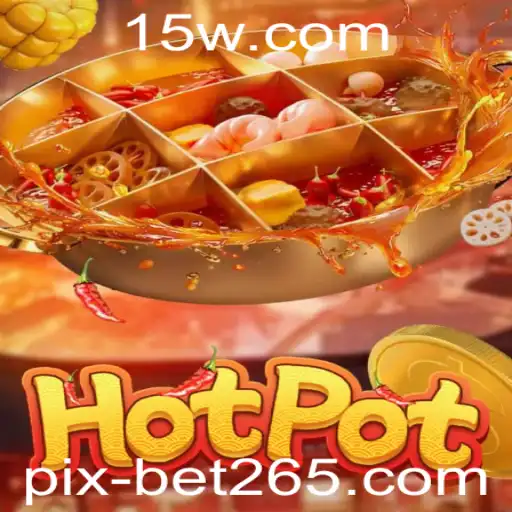 Explorando o Universo do Jogo Hotpot: Regras e Estratégias com Pixbet265