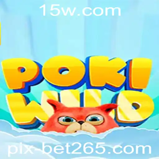 Descubra o Mundo de PokiWild e Como Jogar com Pixbet265